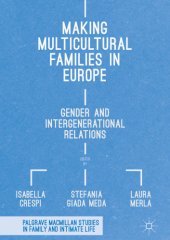 book Making Multicultural Families in Europe: Gender and Intergenerational Relations