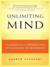 book Unlimiting Mind: The Radically Experiential Psychology of Buddhism