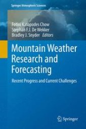 book Mountain Weather Research and Forecasting: Recent Progress and Current Challenges