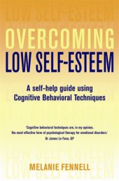 book Overcoming low self-esteem: a self-help guide using cognitive behavioral techniques