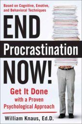 book End Procrastination Now!: Get it Done with a Proven Psychological Approach