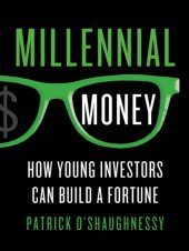 book Millennial money: how young investors can build a fortune