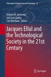 book Jacques Ellul and the Technological Society in the 21st Century