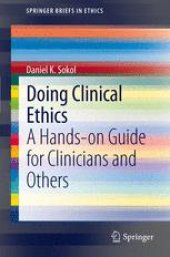 book Doing Clinical Ethics: A Hands-on Guide for Clinicians and Others