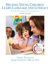 book Helping young children learn language and literacy: birth through kindergarten