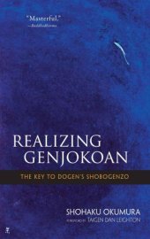 book Realizing Genjokoan: The Key to Dogen's Shobogenzo