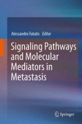 book Signaling Pathways and Molecular Mediators in Metastasis