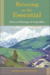 book Returning to the Essential: Selected Writings of Jean Bies