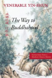 book The Way to Buddhahood: Instructions from a Modern Chinese Master