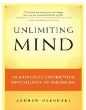 book Unlimiting Mind: the Radically Experiential Psychology of Buddhism