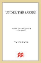 book Under the Sabers: The Unwritten Code of Army Wives