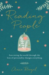 book Reading people: how seeing the world through the lens of personality changes everything