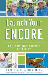 book Launch Your Encore: Finding Adventure and Purpose Later in Life