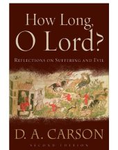 book How long, O Lord?: reflections on suffering and evil