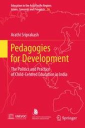 book Pedagogies for Development: The Politics and Practice of Child-Centred Education in India