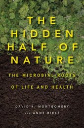 book The Hidden Half of Nature: The Microbial Roots of Life and Health