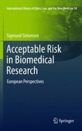 book Acceptable Risk in Biomedical Research: European Perspectives