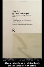 book The End of the Professions?: The Restructuring of Professional Work