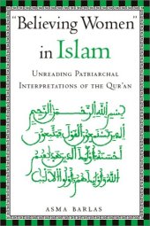 book Believing Women in Islam: Unreading Patriarchal Interpretations of the Qur'an