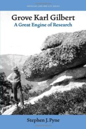 book Grove Karl Gilbert: A Great Engine of Research