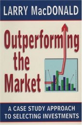 book Outperforming the Market: A Case Study Approach to Selecting Investments