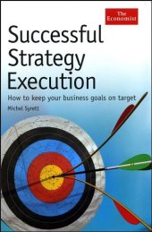 book Successful Strategy Execution: How to Keep Your Business Goals on Target