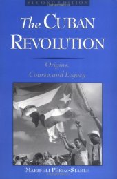 book The Cuban Revolution: Origins, Course, and Legacy