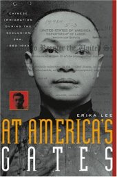 book At America's Gates: Chinese Immigration during the Exclusion Era, 1882-1943