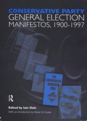 book Conservative Party General Election Manifestos 1900-1997: Volume One