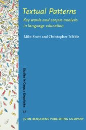 book Textual Patterns: Key Words And Corpus Analysis in Language Education