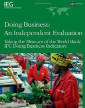 book Doing Business: Independent Evaluation: Taking the Measure of the World Bank/IFC Doing Business Indicators