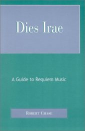 book Dies Irae: A Guide to Requiem Music