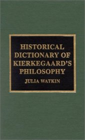 book Historical Dictionary of Kierkegaard's Philosophy