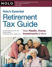 book Nolo's Essential Retirement Tax Guide: Your Health, Home, Investments & More