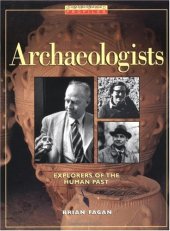 book Archaeologists: Explorers of the Human Past