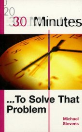 book 30 Minutes to Solve a Problem