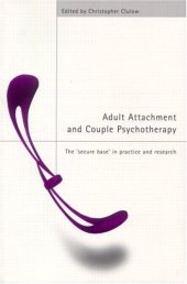 book Adult Attachment and Couple Psychotherapy: The 'Secure Base' in Practice and Research