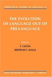 book The Evolution of Language out of Pre-language