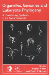 book Organelles, Genomes and Eukaryote Phylogeny: An Evolutionary Synthesis in the Age of Genomics