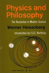 book Physics and Philosophy: The Revolution in Modern Science.