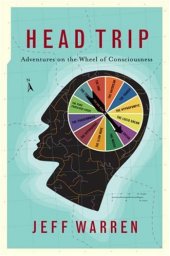 book Head Trip: Adventures on the Wheel of Consciousness