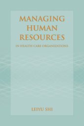 book Managing Human Resources in Health Care Organizations