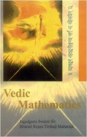 book Vedic Mathematics or Sixteen Simple Mathematical Formulae from the Vedas