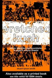 book Wretched Kush. Ethnic Identy in Egypt's Nubian Empire