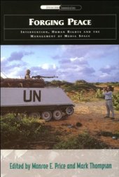 book Forging Peace: Intervention, Human Rights and the Management of Media Space