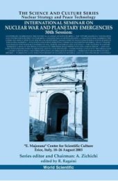 book International Seminar on Nuclear War and Planetary Emergencies: 30th Session: Fourth Centenary of the Foundation of the First Academy of Sciences: 'Academia Lynceorum' by Federico Cesi and Pope Clemente VIII, Erice, Italy 18 - 26 August 2003