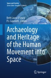 book Archaeology and Heritage of the Human Movement into Space