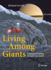 book Living Among Giants Exploring and Settling the Outer Solar System