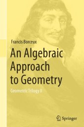 book Geometric Trilogy. 2, An algebraic approach to geometry