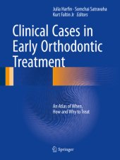 book Clinical cases in early orthodontic treatment: an atlas of when, how, and why to treat